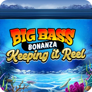 BIG BASS - KEEPING IT REEL™