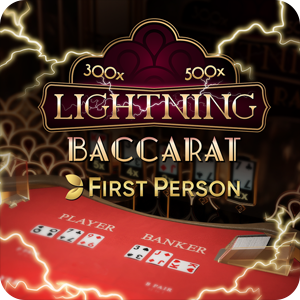 FIRST PERSON LIGHTNING BACCARAT