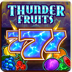 THUNDER FRUITS